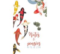 Au fil de l'eau, Ed. Akkesso | journal, mémo, carnet d'idées, notebook, diary, carnet de recettes, bullet journal | A5, 240 pages non lignées, ... cadeau parfait anniversaire, fête, ami, prof