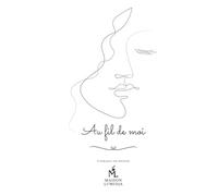 Au fil de moi - Version Noir & Blanc: 3 mois pour se retrouver