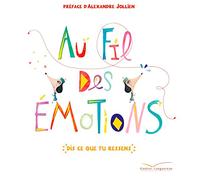 Au fil des émotions: Dis ce que tu ressens