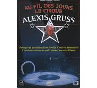 Au fil des jours, le cirque alexis gruss [Francia] [DVD]