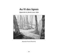 Au fil des lignes: Apprends le dessin avec style ! (Cours d'Art)