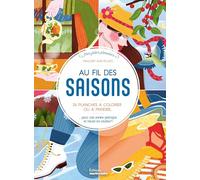 Au fil des saisons: 25 planches à colorier ou à peindre pour une année poétique et haute en couleur !