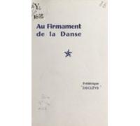 Au Firmament De La Danse (ebook)