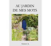 Au Jardin De Mes Mots (ebook)