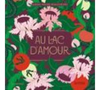 Au Lac Damour (audiolibro)