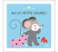 Au lit, petite souris ! (PETIT DOUX-FLAPS & MATIERES)