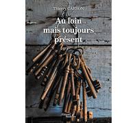 Au loin mais toujours présent