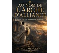 Au nom de l’Arche d’Alliance: Éthiopie 1529 - La guerre oubliée de l’Arche sacrée