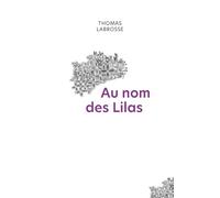 Au nom des Lilas