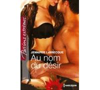Au Nom Du Désir (ebook)
