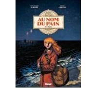 Au Nom Du Pain - Tome 02 (ebook)