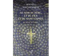 Au Nom Du Pere Et Du Fils Et Du Saint Esprit (ebook)