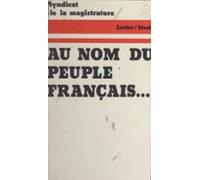 Au Nom Du Peuple Français (ebook)