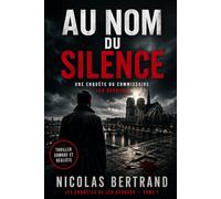 Au nom du silence (Les enquêtes de Léo Bernard)