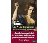 Au NON des femmes: Libérer nos classiques du regard masculin (Points Essais)