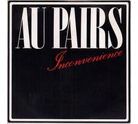 Au Pairs - INCONVENIENCE 7 INCH (7" VINYL 45) UK HUMAN 1981
