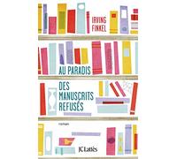 Au paradis des manuscrits refusés (Romans Etrangers)