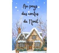 Au pays des contes de Noël (histoires & carnets enchantés)