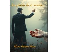 Au plaisir de te revoir...