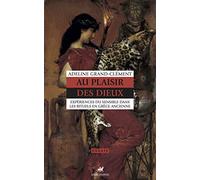 Au plaisir des dieux: Expériences du sensible dans les rituels en Grèce ancienne