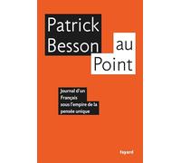 Au point: Journal d'un Français sous l'empire de la pensée unique