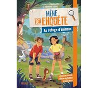 Au refuge d'animaux (Mène ton enquête)