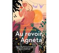 Au revoir, Agneta: Wanneer haar avontuur in de Provence lijkt te stranden, gaat Agneta op zoek naar haar innerlijke kra