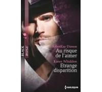 Au Risque De Laimer - Etrange Disparition (ebook)
