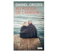 Au risque de l'amour