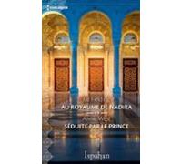 Au Royaume De Nadira - Séduite Par Le Prince (ebook)