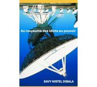 Au royaume des idiots au pouvoir