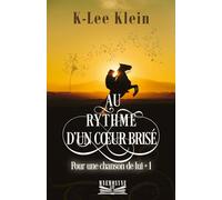 Au rythme d’un cœur brisé (Pour une chanson de lui)