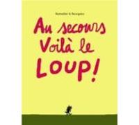 Au Secours Voila Le Loup