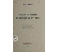 Au Sujet Des Famines En Aquitaine Au Xive Siècle (ebook)