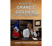 Au Sujet Des Grands Dossiers Qui Nous Interpellent