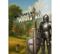 Au temps du MOYEN AGE