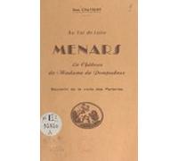 Au Val De Loire : Menars Le Château De Madame De Pompadour (ebook)