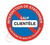 Aua Signaletique - Panneau Interdiction de Stationner Sauf Clientèle sous Peine de Mise en Fourrière - Ø 330 Mm, Aluminium Dibond 3 mm