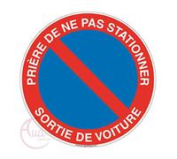 AUA SIGNALETIQUE - Panneau Prière de ne pas Stationner Sortie de Voiture - Ø 450 mm, PVC 1.5mm