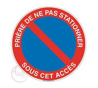 AUA SIGNALETIQUE - Panneau Prière de ne pas Stationner sous cet Accès - Ø 450 mm, PVC 1.5mm