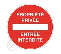 AUA SIGNALETIQUE - Panneau Propriété Privée Entrée Interdite - Ø 230 mm, PVC 1.5mm