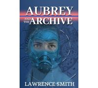 Aubrey and the Archive