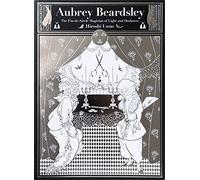 Aubrey Beardsley: the fin-de-siècle magician of light and darkness (Pie × Hiroshi Unno Art)