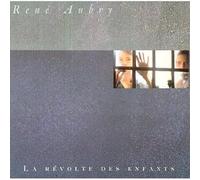 Aubry Renè - La Revolte Des Enfants