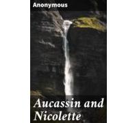 Aucassin And Nicolette (ebook)
