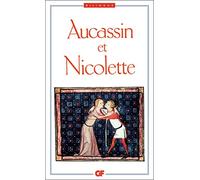 Aucassin et Nicolette: Éd. critique