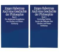Auch eine Geschichte der Philosophie: Band 1: Die okzidentale Konstellation von Glauben und Wissen. Band 2: Vernünftige Freiheit. Spuren des Diskurses über Glauben und Wissen