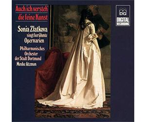Auch ich versteh' die feine Kunst. Sonia Zlatkova singt berühmte Opernarien