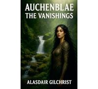 Auchenblae: The Vanishings: 1