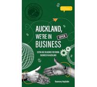 Auckland: Extra Due Dilligence for Doing Business in Auckland: 2 (Honestly Auckland)